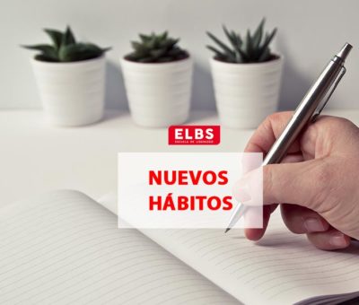 5 consejos para crear nuevos hábitos de vida por Escuela ELBS