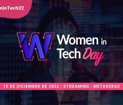 Women In Tech Day: un evento para impulsar la incorporación de la mujer en las profesiones STEM