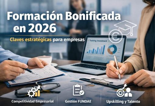 Cómo aprovechar la formación bonificada en 2026: claves estratégicas para empresas